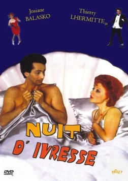 Ночь наслаждения / Nuit d'ivresse (1986) фильм скачать через торрент в хорошем качестве