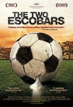 Два Эскобара / The Two Escobars (2010) фильм скачать через торрент в хорошем качестве