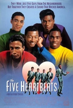 Пять горячих сердец / The Five Heartbeats (1991) фильм скачать через торрент в хорошем качестве