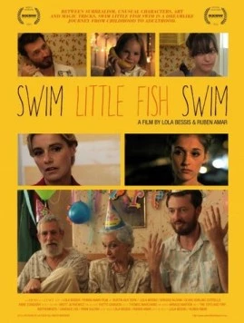 Плыви, рыбка, плыви / Swim Little Fish Swim (2013) фильм скачать через торрент в хорошем качестве