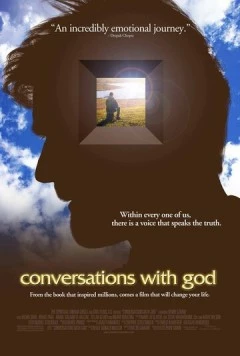 Беседы с Богом / Conversations with God (2006) фильм скачать через торрент в хорошем качестве
