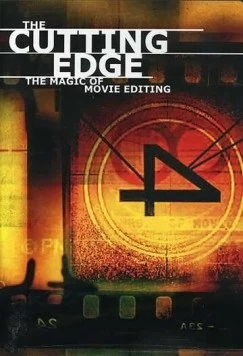 На острие: Волшебство киномонтажа / The Cutting Edge: The Magic of Movie Editing (2004) фильм скачать через торрент в хорошем качестве