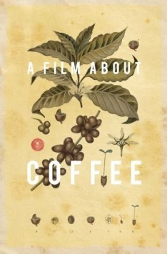 Фильм о кофе / A Film About Coffee (2014) фильм скачать через торрент в хорошем качестве
