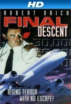 Роковой полет / Final Descent (1997) фильм скачать через торрент в хорошем качестве