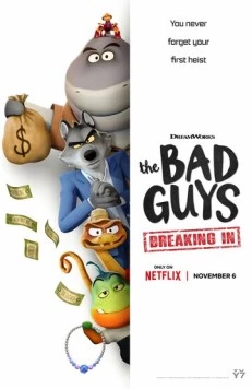 Плохие парни. Грабёж со взломом / The Bad Guys: Breaking In (2025) сериал мультфильм скачать через торрент в хорошем качестве