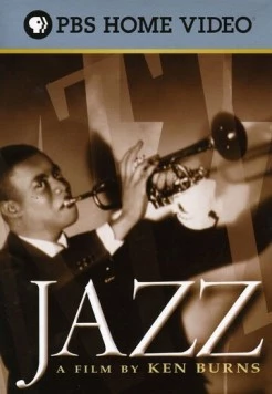 Джаз / Jazz: A Film by Ken Burns (2001) сериал скачать через торрент в хорошем качестве