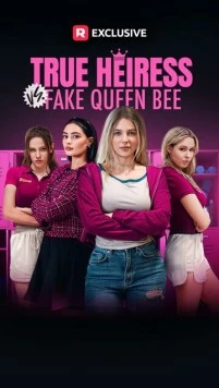 Богатая наследница: Тайная жизнь нищенки / True Heiress vs. Fake Queen Bee (2024) фильм скачать через торрент в хорошем качестве