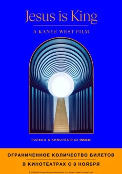 Jesus Is King: Фильм Канье Уэста / Jesus Is King (2019) сериал скачать через торрент в хорошем качестве