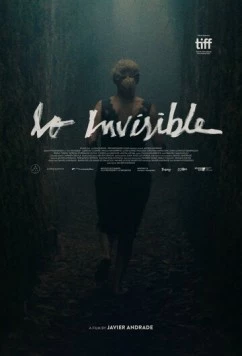 Невидимая / Lo invisible (2021) фильм скачать через торрент в хорошем качестве