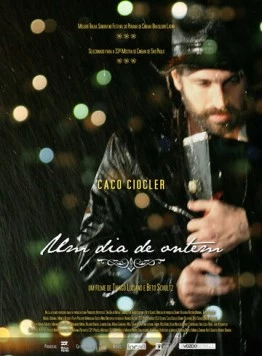 Вчера днем / Um dia de Ontem (2009) фильм скачать через торрент в хорошем качестве