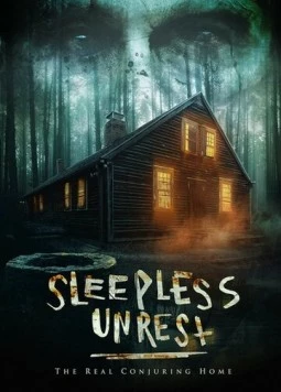 Бессонные ночи: Настоящий дом с привидениями / The Sleepless Unrest: The Real Conjuring Home (2021) сериал скачать через торрент в хорошем качестве