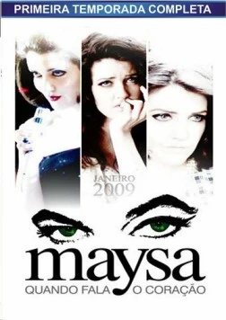 Маиза / Maysa: Quando Fala o Coração (2009) сериал скачать через торрент в хорошем качестве
