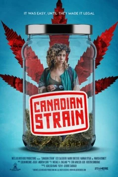 Канадский сорт / Canadian Strain (2019) фильм скачать через торрент в хорошем качестве