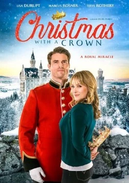 Коронованное Рождество / Christmas with a Crown (2020) фильм скачать через торрент в хорошем качестве