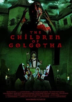 Дети Голгофы / The Children of Golgotha (2019) фильм скачать через торрент в хорошем качестве