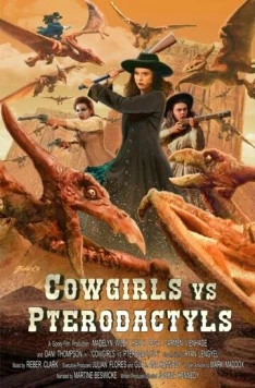 Ковбойши против птеродактилей / Cowgirls vs. Pterodactyls (2021) фильм скачать через торрент в хорошем качестве