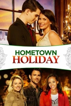 Праздник дома / Hometown Holiday (2018) фильм скачать через торрент в хорошем качестве