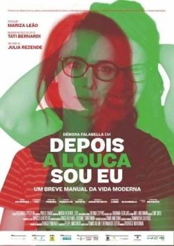 Говорят, я сумасшедшая / Depois a Louca Sou Eu (2019) фильм скачать через торрент в хорошем качестве