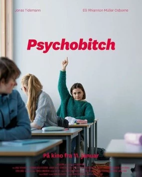Психопатка / Psychobitch (2019) фильм скачать через торрент в хорошем качестве