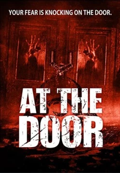 У двери / At the Door (2018) фильм скачать через торрент в хорошем качестве