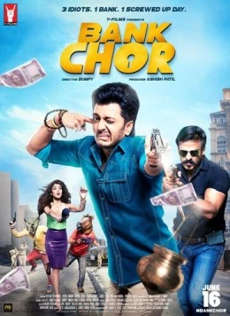 Ограбление банка / Bank Chor (2017) фильм скачать через торрент в хорошем качестве