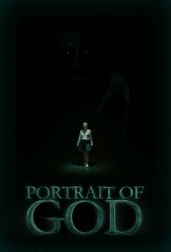 Портрет Бога / Portrait of God (2022) фильм скачать через торрент в хорошем качестве