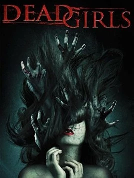 Мёртвые девушки / Dead Girls (2014) фильм скачать через торрент в хорошем качестве