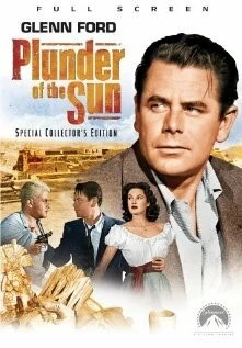 Грабёж под солнцем / Plunder of the Sun (1953) фильм скачать через торрент в хорошем качестве