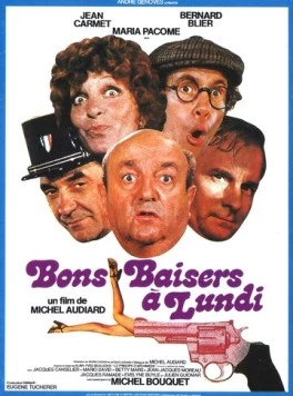Целую, до понедельника / Bons baisers... à lundi (1974) фильм скачать через торрент в хорошем качестве