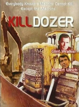 Бульдозер-убийца / Killdozer (1974) фильм скачать через торрент в хорошем качестве