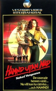 Обнаженная месть / Naked Vengeance (1985) фильм скачать через торрент в хорошем качестве