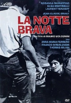 Бурная ночь / La notte brava (1959) фильм скачать через торрент в хорошем качестве