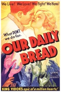 Хлеб наш насущный / Our Daily Bread (1934) фильм скачать через торрент в хорошем качестве