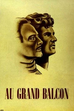 На балконе / Au grand balcon (1949) фильм скачать через торрент в хорошем качестве