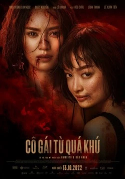 Девушка из прошлого / Cô Gái Tu Quá Khu (2022) фильм скачать через торрент в хорошем качестве