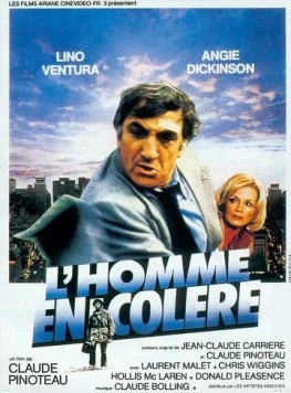 Разгневанный / L'homme en colère (1978) фильм скачать через торрент в хорошем качестве