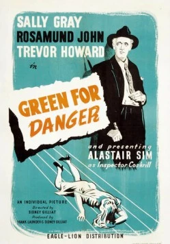 Зеленый значит опасность / Green for Danger (1946) фильм скачать через торрент в хорошем качестве