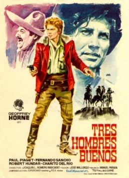 Три хороших парня / Tres hombres buenos (1963) фильм скачать через торрент в хорошем качестве