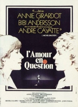 Любовь под вопросом / L' Amour en question (1978) фильм скачать через торрент в хорошем качестве